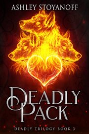 Deadly Pack : Deadly Trilogy cover image