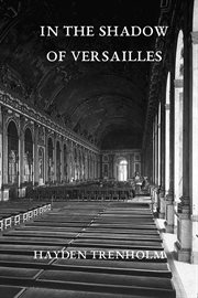 In the shadow of Versailles cover image