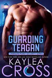 Guarding Teagan cover image