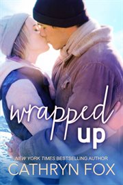 Wrapped Up : when naughty meets nice cover image