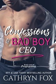 Confessions of a bad boy ceo cover image