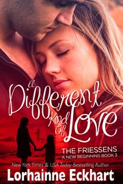 A different kind of love : the Friessens cover image