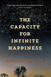 The Capacity for Infinite Happiness cover image