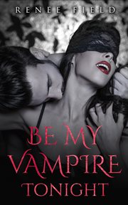 Be my vampire tonight cover image