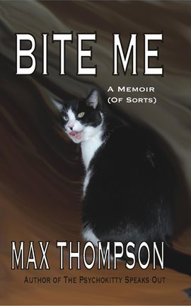 Cover image for Bite Me: A Memoir (Of Sorts)