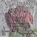 The children of the night : a book of poems cover image