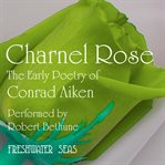 Charnel rose cover image