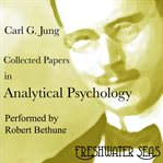 Collected papers in analytical psychology cover image