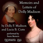 Memoirs and letters of dolly madison cover image