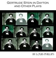 Gertrude stein in dayton and other plays cover image