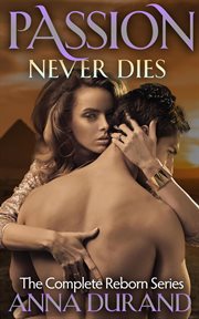 Passion Never Dies : Reborn cover image