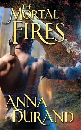 Cover image for The Mortal Fires