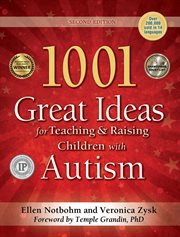 1001 Great Ideas for Teaching and Raising Children With Autism cover image