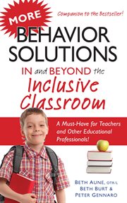 More Behavior Solutions in and Beyond the Inclusive Classroom cover image
