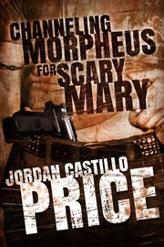 Channeling morpheus for scary mary (ebook box set) cover image