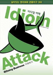 Idiom attack : Yidiŏm, ŏt'aek. 1, Everyday living = cover image
