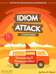 Community & communicationl flashcards for everyday living, volume 3 : Idiom Attack cover image
