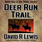Deer run trail cover image