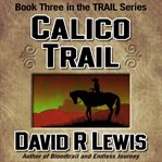 Calico trail cover image