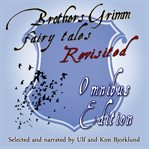 Brothers Grimm fairy tales revisited cover image