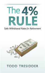 The 4% rule and safe withdrawal rates in retirement cover image