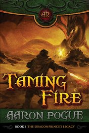 Taming fire : a novel cover image