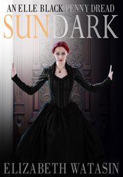 Sundark : An Elle Black Penny Dread cover image