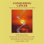 Conquering cancer cover image