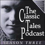 The Classic Tales Podcast : Season Three cover image