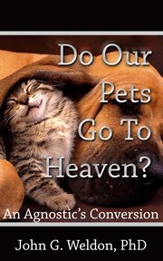 Do Our Pets Go to Heaven? cover image