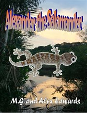 Alexander the Salamander : World Adventurers for Kids, #2 cover image