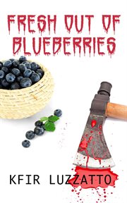 Fresh out of blueberries cover image