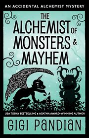 The Alchemist of Monsters and Mayhem cover image