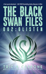 Glisten : Black Swan Files cover image