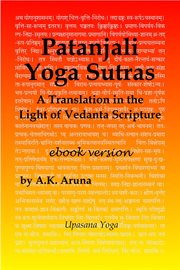 Patanjali Yoga Sutras : A Translation in the Light of Vedanta Scripture cover image