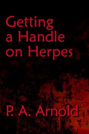 Getting a Handle on Herpes cover image