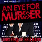 An eye for murder : an Ellie Foreman mystery cover image