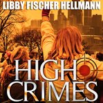 High crimes : a Georgia Davis novel of suspense cover image