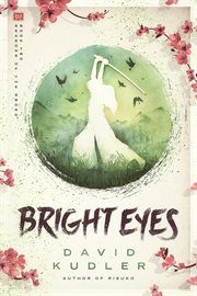 Bright eyes. A Kunoichi Tale cover image