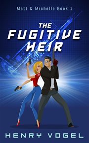 The fugitive heir cover image