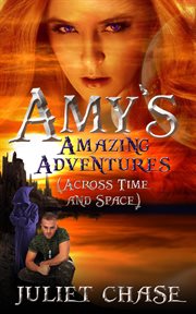 Amy's amazing adventures (across time and space) cover image