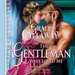 The gentleman who loved me cover image