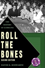 Roll the bones: the history of gambling cover image