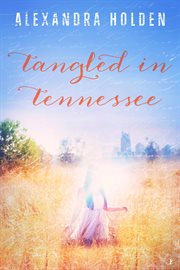 Tangled in Tennessee cover image
