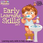 Early learning skills part 2. Part 2 cover image