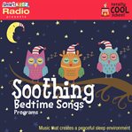 Soothing bedtime songs program cover image