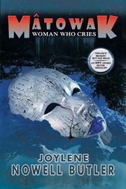 Mâtowak: woman who cries cover image