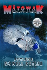 Mâtowak: woman who cries cover image