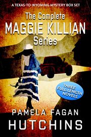 The Complete Maggie Killian Trilogy : Maggie Killian Trilogy cover image