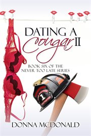 Dating a Cougar : Never Too Late cover image